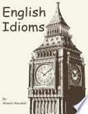 English Idioms PDF Book By Ahmed Abouleel