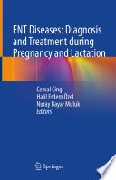 ENT Diseases  Diagnosis and Treatment during Pregnancy and Lactation