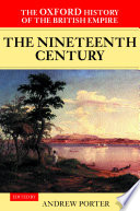 The Oxford History of the British Empire  Volume III  The Nineteenth Century Book