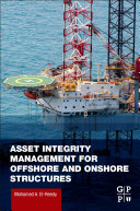 Asset Integrity Management for Offshore and Onshore Structures Book