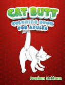 Cat Butt Coloring Book For Adults
