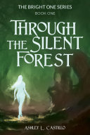 Through the Silent Forest
