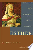 Character and Ideology in the Book of Esther Book
