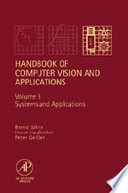 Handbook of Computer Vision and Applications, Three-Volume Set