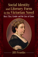 Social Identity and Literary Form in the Victorian Novel
