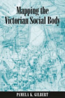 Mapping the Victorian Social Body