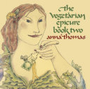 The Vegetarian Epicure Book Two