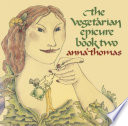 The Vegetarian Epicure Book Two