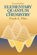 Elementary Quantum Chemistry  Second Edition