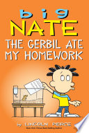 Big Nate  The Gerbil Ate My Homework