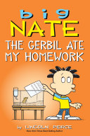 Big Nate: The Gerbil Ate My Homework Pdf/ePub eBook