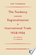 The Tendency towards Regionalization in International Trade 1928   1956