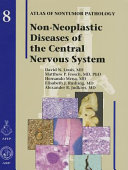 Non neoplastic Diseases of the Central Nervous System