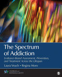 The Spectrum of Addiction