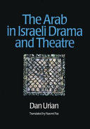 The Arab in Israeli Drama and Theatre