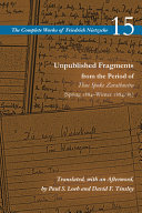 Unpublished Fragments from the Period of Thus Spoke Zarathustra  Spring 1884 Winter 1884 85  Book