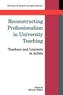 Reconstructing Professionalism In University Teaching