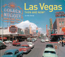 Las Vegas Then and Now  
