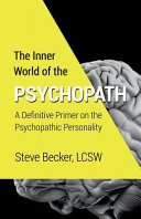 The Inner World of the Psychopath Book