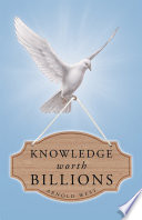 Knowledge Worth Billions