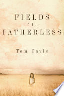 Fields of the Fatherless PDF Book By Tom Davis