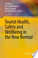 Tourist Health  Safety and Wellbeing in the New Normal