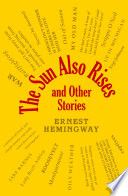 The Sun Also Rises and Other Stories Book