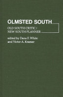 Olmsted South  Old South Critic  New South Planner