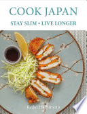 Cook Japan  Stay Slim  Live Longer Book