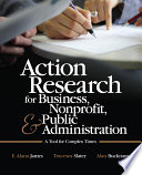 Action Research for Business  Nonprofit  and Public Administration Book PDF