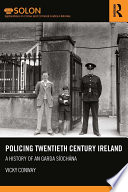 Policing Twentieth Century Ireland PDF Book By Vicky Conway