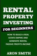 Rental Property Investing For Beginners