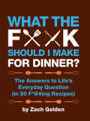 What the F    Should I Make for Dinner  Book