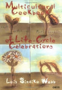 Multicultural Cookbook of Life cycle Celebrations