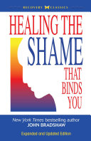 Healing the Shame That Binds You Book