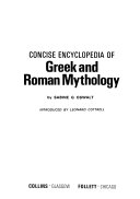 Concise Encyclopedia of Greek and Roman Mythology