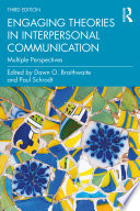 Engaging Theories in Interpersonal Communication Book