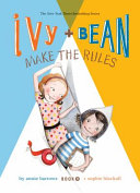 Ivy and Bean Make the Rules: #9