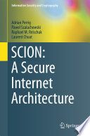SCION  A Secure Internet Architecture Book PDF