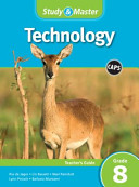 Study and Master Technology Grade 8 for CAPS Teacher s Guide Book