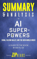 Summary and Analysis of AI Superpowers