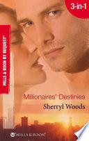 Millionaires  Destinies  Isn t It Rich    Priceless   Treasured  Mills   Boon By Request 