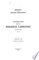 Contributions from the Zoological Laboratory of the University of Pennsylvania