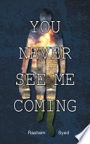 You Never See Me Coming Book