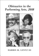 Obituaries in the Performing Arts, 2018