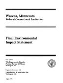 Waseca Federal Correction Complex, Institution Establishment and Operation, Waseca County