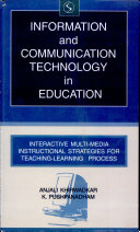 Information And Communication Technology In Education: Interactive Multi-Media Instructional Strategies For Teaching-Learning Process