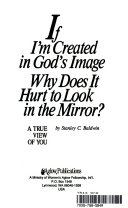 If I'm Created in God's Image, Why Does It Hurt to Look in the Mirror?