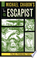 Michael Chabon s The Escapist  Pulse Pounding Thrills Book