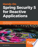 Hands On Spring Security 5 for Reactive Applications